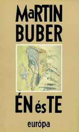 Martin Buber: Én és Te borító képe