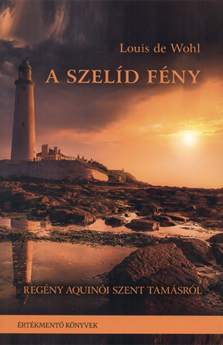 Louis de Wohl: A szelíd fény borító képe